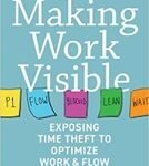 Book: “Making Work Visible”